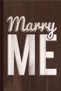 Marry Me Proposal Journal Notebook