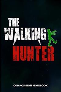 The Walking Hunter