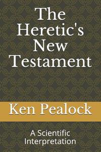 Heretic's New Testament