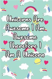 Unicorns Are Awesome I Am Awesome Therefore I Am a Unicorn