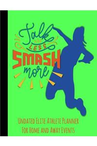 Talk Less Smash More