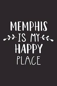 Memphis Is My Happy Place
