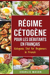 Régime Cétogène Pour Les Débutants En Français/ Ketogenic Diet for Beginners In French