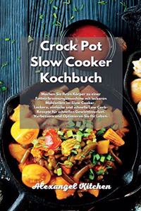 Crock Pot Slow Cooker Kochbuch