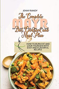 The Complete Mayr Diet Cookbook And Meal Plan
