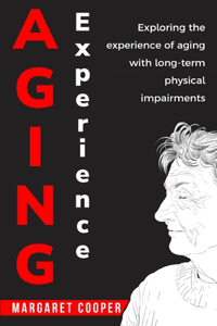 Exploring the experience of aging with long-term physical impairments