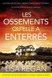 Les Ossements qu'elle a enterrés
