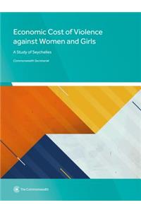 The Economic Cost of Violence Against Women and Girls