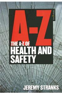 The A-Z of Health and Safety