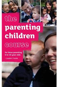 Parenting Children Course Leaders' Guide UK Edition