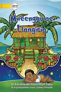 My Dream Home - Mweengau ae I tangiria (Te Kiribati)