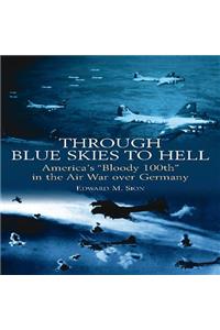 Through Blue Skies to Hell