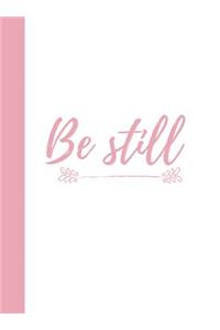 Be Still
