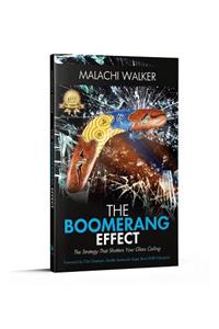 The Boomerang Effect: The Boomerang Effect