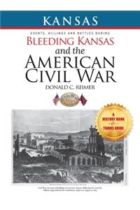 Bleeding Kansas and the American Civil War