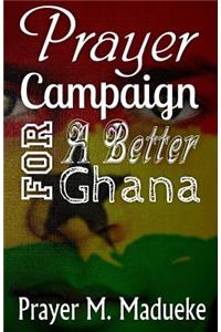 Prayer Campaign For A Better Ghana