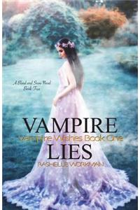 Vampire Lies: A Blood and Snow Novel