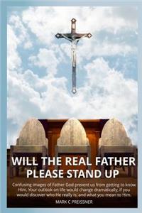 Will the Real Father Please Stand Up