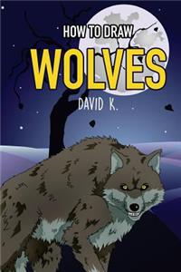How to Draw Wolves