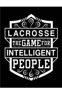 Lacrosse The Game For Intelligent People