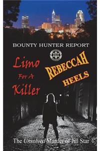 The Bounty Hunter Report: Limo for a Killer