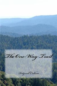 The One-Way Trail