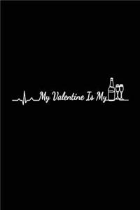 My Valentine Is My