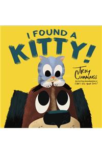 I Found A Kitty!