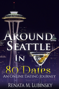 Around Seattle in 80 Dates