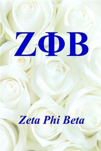 Zeta Phi Beta: Lined Journal / Notebook / Composition Book - 6 X 9 Ruled Paper - 100 Pages