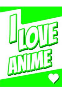 I Love Anime: Large Print Discreet Internet Website Password Organizer, Birthday, Christmas, Friendship Gifts for Kids, Teens, Men and Women, Book Size 8 1/2