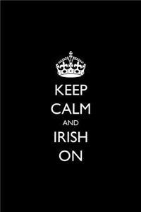 Keep Calm and Irish on