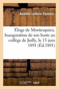 Éloge de Montesquieu Prononcé À l'Inauguration de Son Buste Au Collège de Juilly, Le 15 Juin 1891