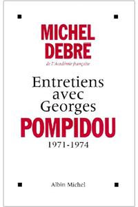 Entretiens Avec Georges Pompidou, 1959-1974