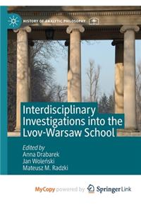 Interdisciplinary Investigations into the Lvov-Warsaw School