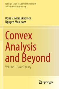 Convex Analysis and Beyond