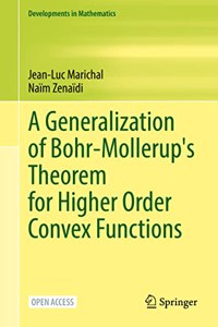 Generalization of Bohr-Mollerup's Theorem for Higher Order Convex Functions