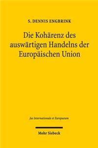 Die Kohärenz des auswärtigen Handelns der Europäischen Union
