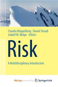Risk - A Multidisciplinary Introduction