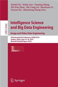 Intelligence Science and Big Data Engineering. Image and Video Data Engineering