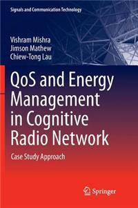 Qos and Energy Management in Cognitive Radio Network