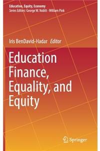 Education Finance, Equality, and Equity