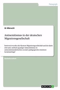 Antisemitismus in der deutschen Migrationsgesellschaft