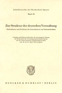 Zur Struktur Der Deutschen Verwaltung