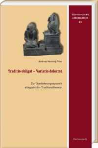 Traditio Obligat - Variatio Delectat