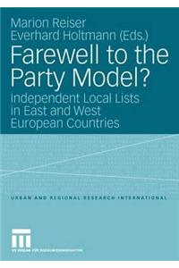 Farewell to the Party Model?