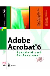 Adobe Acrobat(r) 6: Standard Und Professional