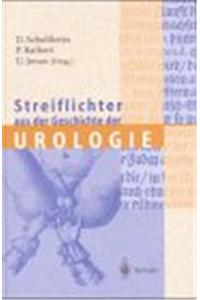 Streiflichter Aus Der Geschichte Der Urologie