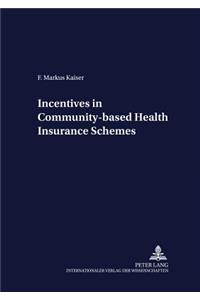 Incentives in Community-Based Health Insurance Schemes