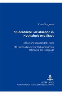 Studentische Sozialisation in Hochschule und Stadt